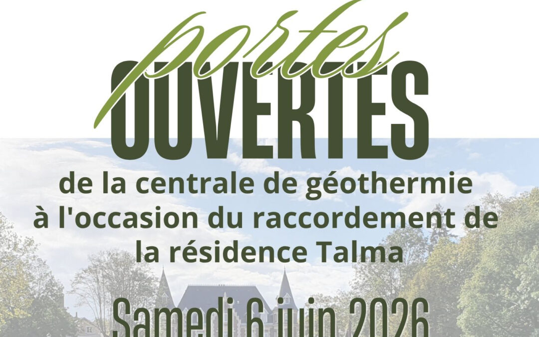 6 juin : Portes ouvertes de la centrale de géothermie, à l’occasion du raccordement de la résidence Talma